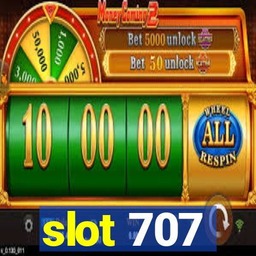 slot 707